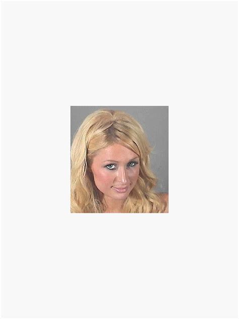 "Paris Hilton Mugshot" Sticker by mwally60 | Redbubble