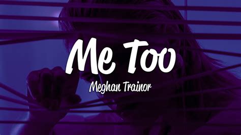 Meghan Trainor - Me Too (Lyrics) - YouTube