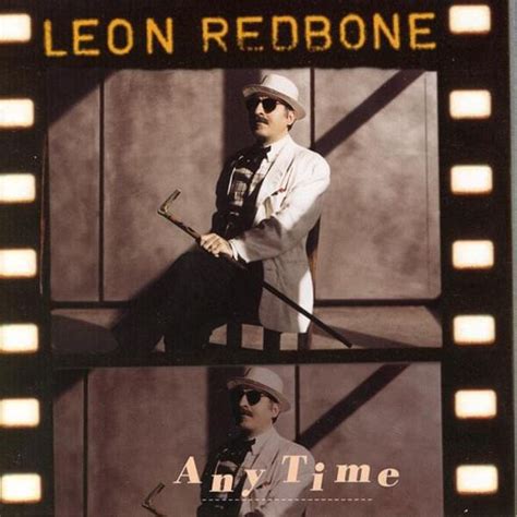 Leon Redbone - Any Time Lyrics and Tracklist | Genius