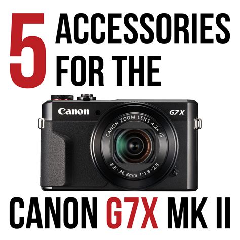 5 great accessories for the Canon G7X Mark II camera | Mama Geek