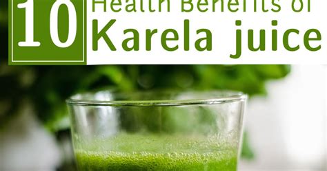 body fit: Top 10 Health Benefits of Karela [Bitter Gourd] Juice