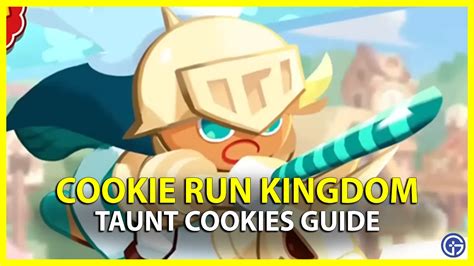 Cookie Run Kingdom Taunt Cookies Guide (List Of All Cookies)