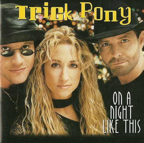 Trick Pony - On A Night Like This | Releases | Discogs