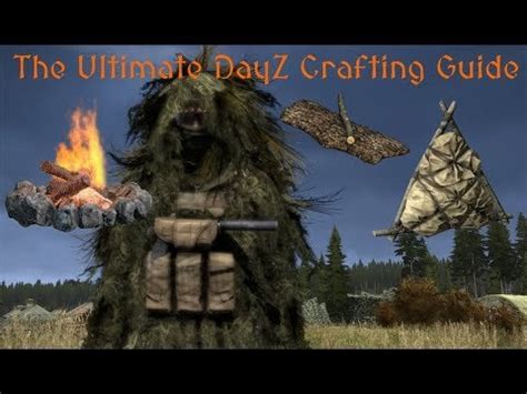 DayZ - The Ultimate Crafting Guide : dayz