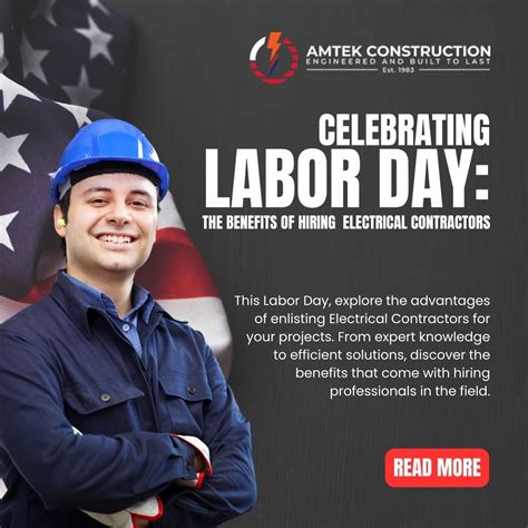 Celebrating Labor Day: The Benefits of Hiring Orange County Electrical Contractors