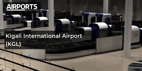 Kigali International Airport (KGL) | Airports International