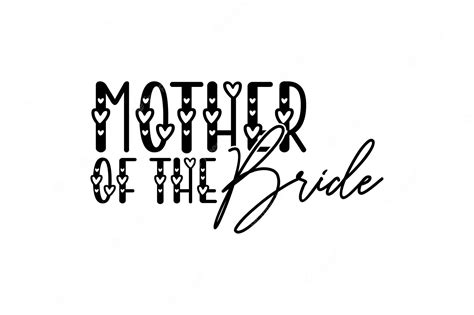 Premium Vector | Mother of the bride lettering.