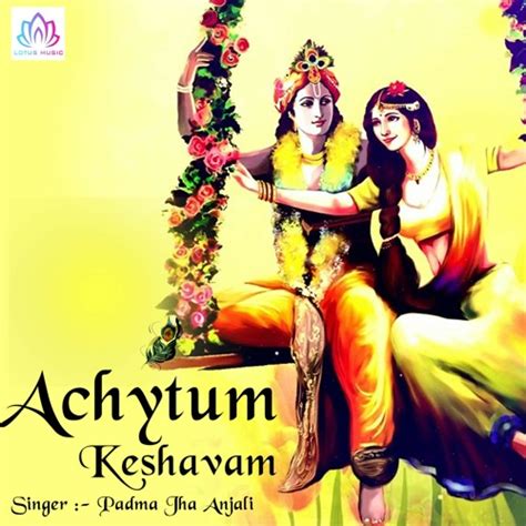 Stream Achyutam Keshavam Krishna Damodaram by Padma Jha Anjali | Listen ...