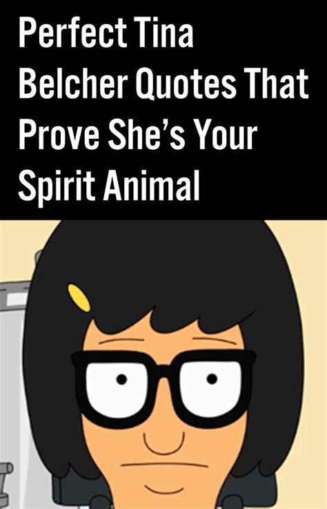 Perfect Tina Belcher Quotes That Prove She's Your Spirit Animal