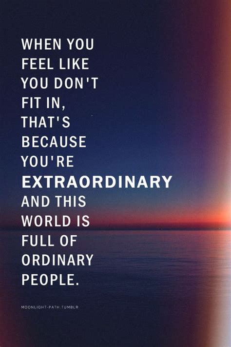 Quotes About Being Extraordinary. QuotesGram