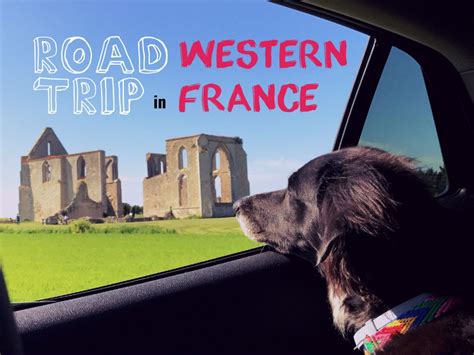 ROAD TRIP IN FRANCE: EXPLORE THE WEST IN 10 STEPS | The Tropical Dog