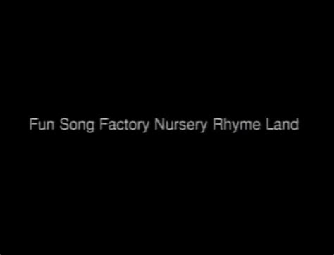 Image - Fun Song Factory Nursery Rhyme Land.JPG | Company Bumpers Wiki ...