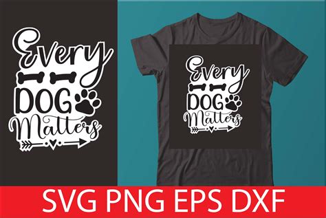 EVERY DOG MATTERS Graphic by SHADIYA DESIGN STORE · Creative Fabrica