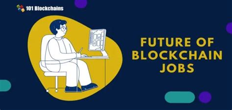 Blockchain Jobs — 101 Blockchains | by 101 Blockchains | Jul, 2023 | Medium