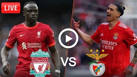 Liverpool Vs Benfica Live Football Champions League | 13 April 2022