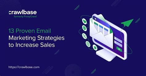 13 Proven Email Marketing Strategies to Increase Sales | Crawlbase