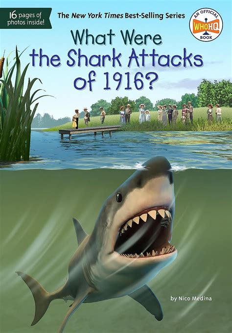 What Were the Shark Attacks of 1916?: Medina, Nico, Who HQ, Foley, Tim: 9780593521595: Books ...