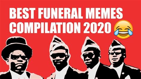 BEST Funeral Memes Compilation 2020 | Coffin Dance | Funeral Dance ...