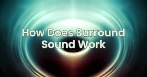 How Does Surround Sound Work - All For Turntables