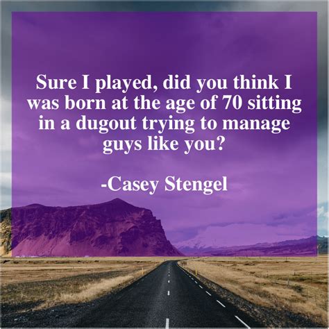 Casey Stengel Quotes Funny - ShortQuotes.cc