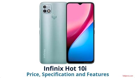 Infinix Hot 10i Price, Specifications and Features