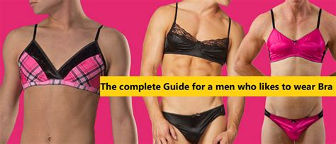 Men who likes to wear bra |Guide|Images|buy|