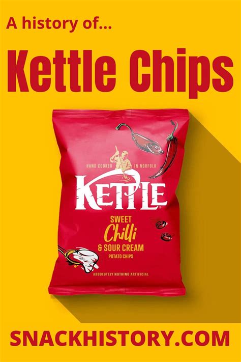 Kettle Chips - History, Varieties & Nutritional Facts - Snack History