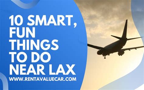 10 Smart, Fun Things To Do Near LAX - Value Rental Car