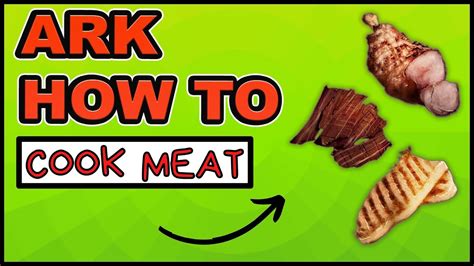 Ark Cook Meat | Ark How To Cook Meat 3 Different Ways - YouTube