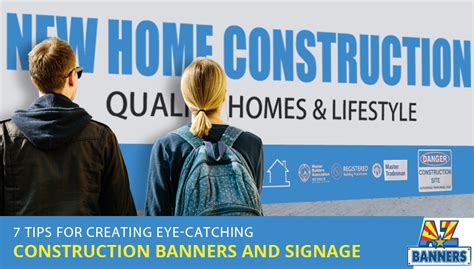 7 Tips for Creating Eye-Catching Construction Banners and Signage