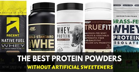 The 13 Best Protein Powders Without Artificial Sweeteners (2021)