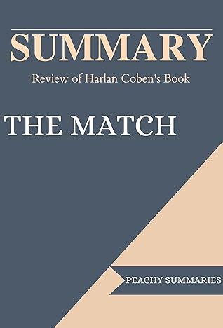 SUMMARY OF THE MATCH BY HARLAN COBEN by Peachy Summaries