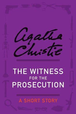 The Witness for the Prosecution by Agatha Christie | Goodreads