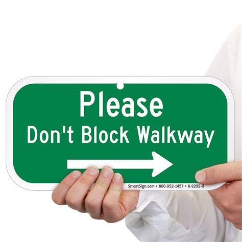 Walkway Sign - Please Don't Block Sign