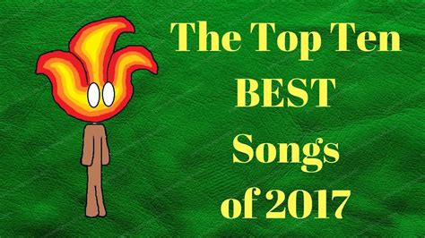 The Top Ten BEST Songs of 2017 - YouTube