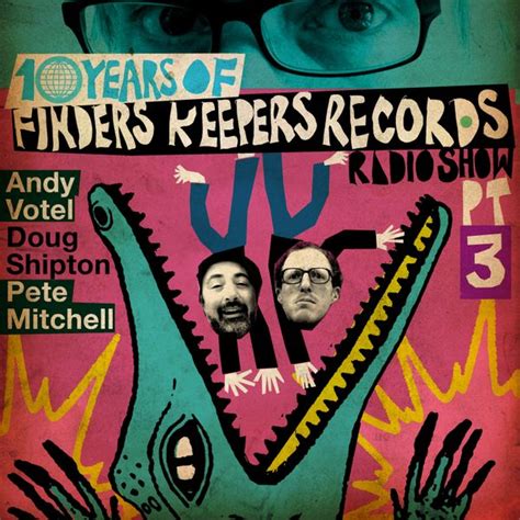 Finders Keepers Radio Show - Ten Years Of Finders Keepers Records Part ...