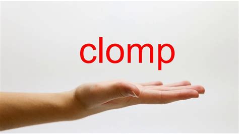 How to Pronounce clomp - American English - YouTube