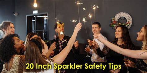 20 Inch Sparkler Safety Tips | Safely Using Our Most Popular Sparklers