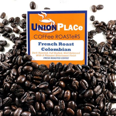 French Roast Colombian - Union Place Coffee Roasters - Rochester, NY