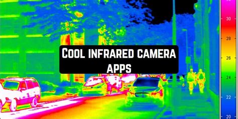 10 Cool infrared camera apps (Android & iOS) - Apppearl - Best mobile apps for Android and iOS ...