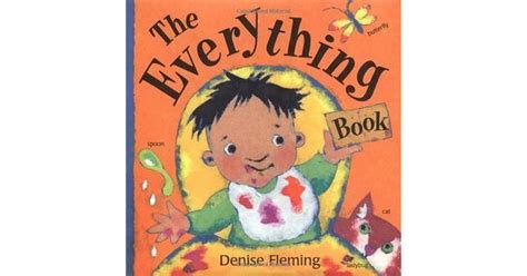 The Everything Book by Denise Fleming