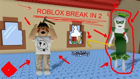 ROBLOX BREAK IN 2 - YouTube