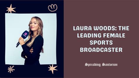 Laura Woods: the Leading Female Sports Broadcaster