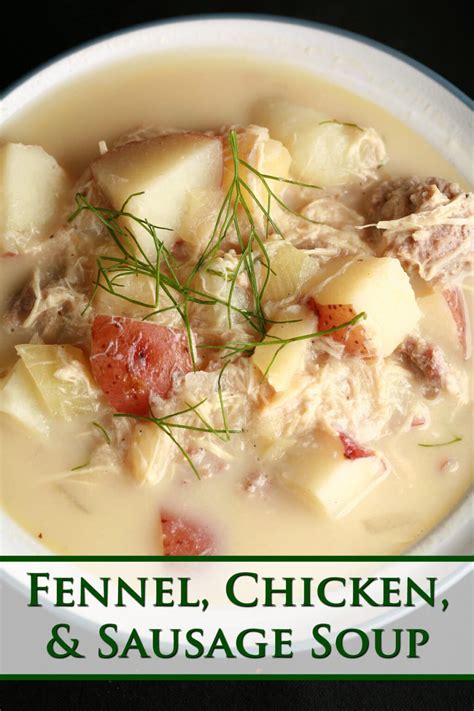 Fennel Chicken and Sausage Soup Recipe [Gluten-Free] - Celebration Generation