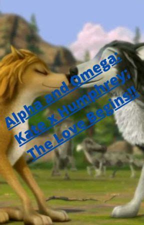 Alpha and Omega: Kate x Humphrey; The Love Begins!! - Chapter 4: Kate ...