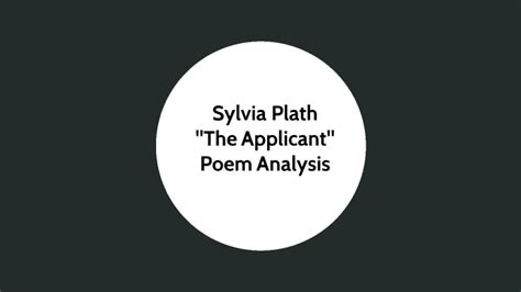 Sylvia Plath "The Applicant" by Ana Dias on Prezi