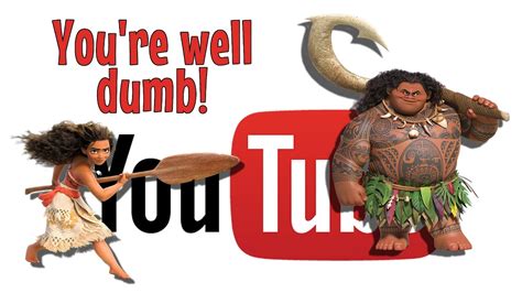 You're Well Dumb - Moana You're Welcome! Parody Song (Disney) - YouTube