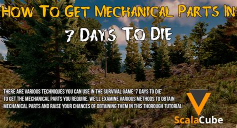 How to Get Mechanical Parts in 7 Days to Die - Scalacube