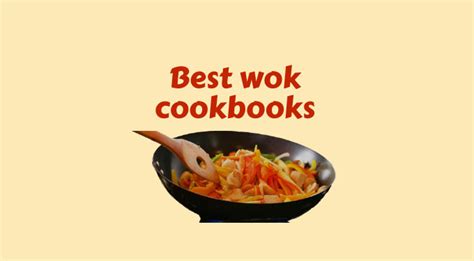 7 Best Wok Cookbooks Reviewed 2023 | A Complete Guide - Kitchen Chore