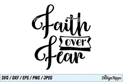 Faith Over Fear SVG, Faith SVG, Christian SVG, Bible, Quote